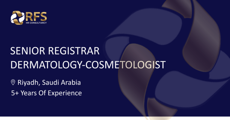 Job opportunity Saudi Arabia Dermatology-Cosmetologist