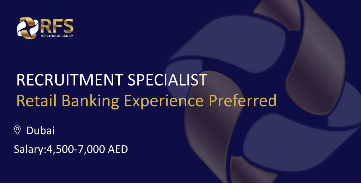 Recruitment Specialist – Retail Banking Experience Preferred