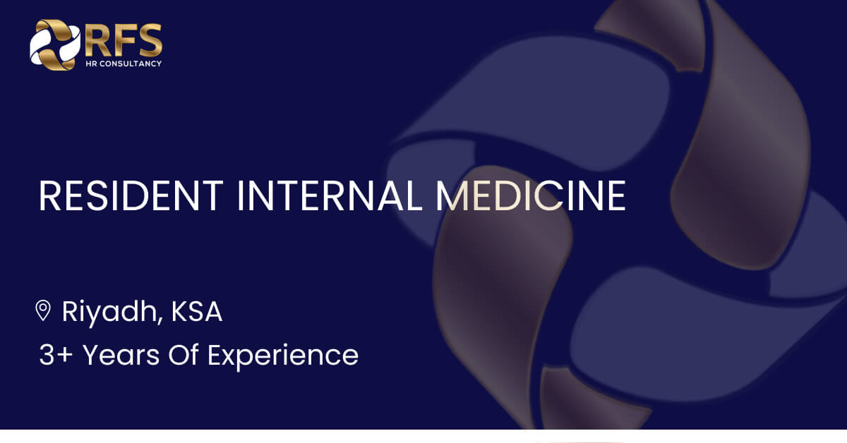 Resident Internal Medicine - RFS HR Consultancy